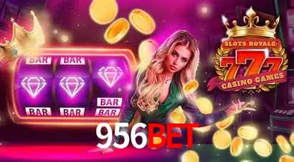 Descubra o Mundo do Cassino Online com 956bet